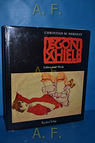 Beispielbild fr Egon Schiele. Leben und Werk zum Verkauf von medimops