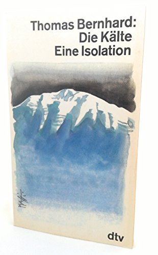 Imagen de archivo de Die Kalte: Eine Isolation (German Edition) a la venta por Better World Books