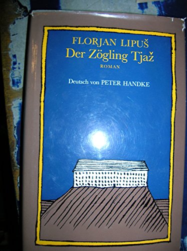 Beispielbild fr Der Zgling Tjaz: Roman - signiert zum Verkauf von Antiquariat Luna