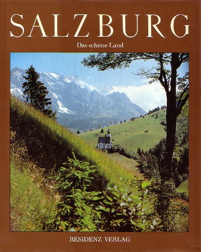 Beispielbild fr Salzburg das schne Land zum Verkauf von Antiquariat Wortschatz
