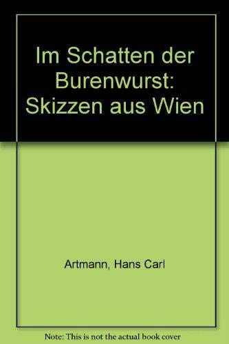 Stock image for Im Schatten der Burenwurst: Skizzen aus Wien (German Edition) for sale by Better World Books Ltd