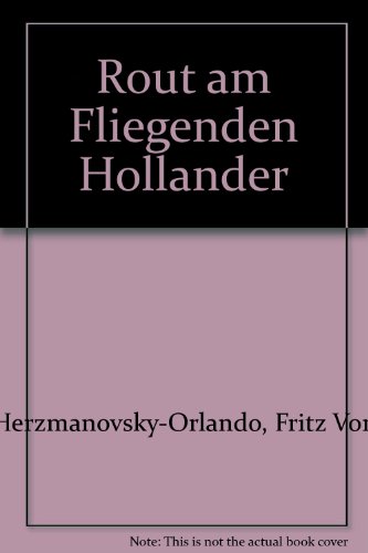 Imagen de archivo de Rout am Fliegenden Hollnder. Roman, Bd II a la venta por Versandantiquariat Felix Mcke