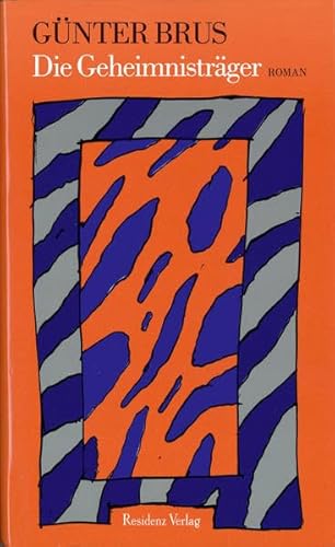 

Die Geheimnisträger. Roman. [first edition]