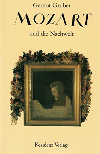 Beispielbild fr Mozart und die Nachwelt (German Edition) zum Verkauf von Better World Books