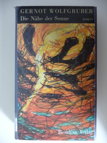 Beispielbild fr Die Nhe der Sonne: Roman zum Verkauf von Versandantiquariat Felix Mcke