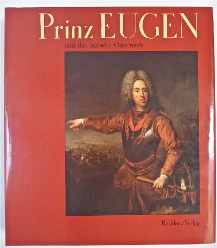 Beispielbild fr Prinz Eugen und das barocke sterreich zum Verkauf von medimops