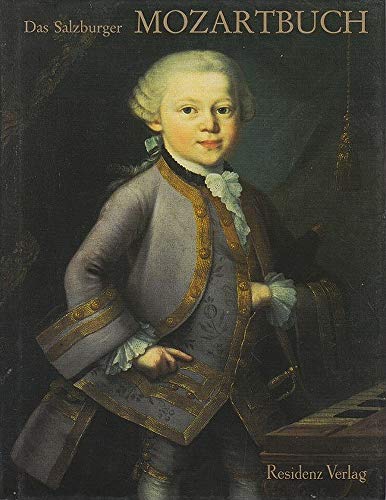 Imagen de archivo de Das Salzburger Mozartbuch a la venta por Versandantiquariat Felix Mcke