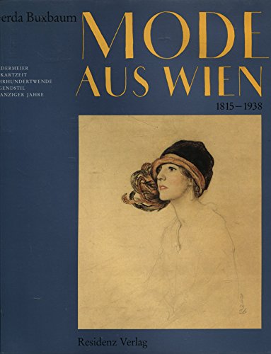9783701704422: Mode aus Wien 1815 - 1938