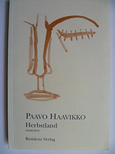 Herbstland: Gedichte (German Edition) (9783701706914) by Haavikko, Paavo