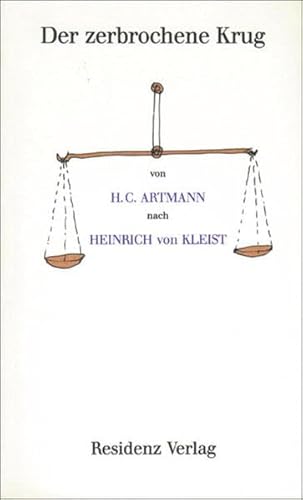 Der zerbrochene Krug: Nach Heinrich von Kleist (German Edition) (9783701707843) by Artmann, Hans Carl