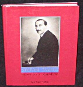 9783701708321: Stefan Zweig. Bilder - Texte - Dokumente