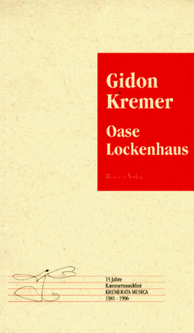 Stock image for Oase Lockenhaus 15 Jahre Kammermusikfest - Kremerata Musica, 1981 - 1996 for sale by Antiquariat Smock