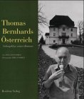 Thomas Bernhards Ã–sterreich. SchauplÃ¤tze seiner Romane. (9783701712052) by Schmied, Wieland; Schmied, Erika