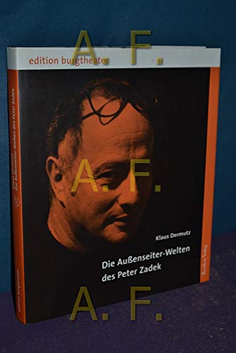 Beispielbild fr Die Auenseiter-Welten des Peter Zadek. zum Verkauf von Ammareal