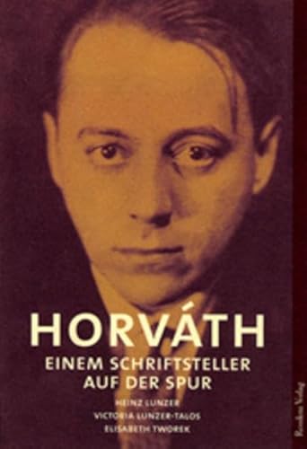 Imagen de archivo de Horvath. Einem Schriftsteller auf der Spur. a la venta por Better World Books: West