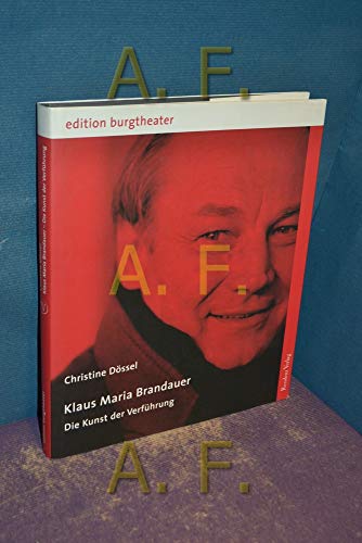 9783701713462: Klaus Maria Brandauer.: Die Kunst der Verfhrung