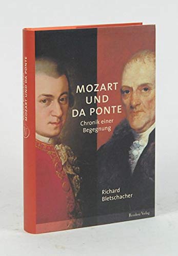 Mozart und da Ponte. Chronik einer Begegnung - Richard Bletschacher