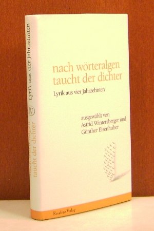 Stock image for nach wrteralgen taucht der dichter. Lyrik aus vier Jahrzehnten for sale by Hylaila - Online-Antiquariat