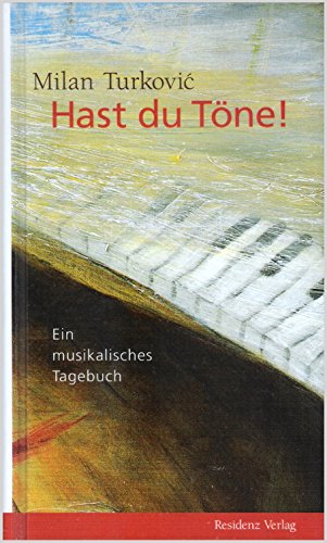 Beispielbild fr Hast du Tne! Ein musikalisches Tagebuch. zum Verkauf von Buchhandlung Gerhard Hcher
