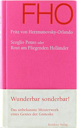 Scoglio Pomo oder Rout am Fliegenden Holländer. Hrsg. von Klaralinda Ma-Kirchner.