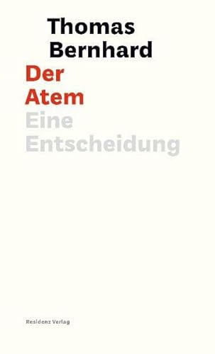 9783701715602: Der Atem: Eine Entscheidung