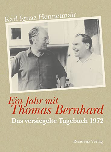 Beispielbild fr Ein Jahr mit Thomas Bernhard. Das versiegelte Tagebuch 1972 zum Verkauf von medimops