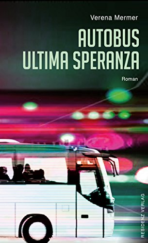 9783701716999: Autobus Ultima Speranza