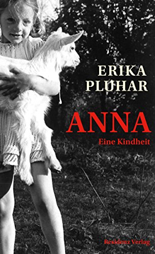 Stock image for Anna. Eine Kindheit. for sale by Buchhandlung Gerhard Hcher