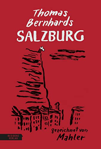 Beispielbild fr Thomas Bernhards Salzburg zum Verkauf von GreatBookPrices