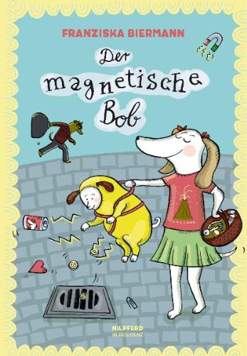 Der magnetische Bob - Biermann, Franziska