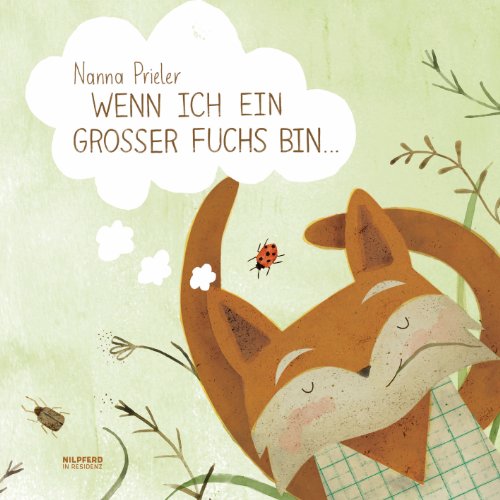 Stock image for Wenn ich ein groer Fuchs bin. for sale by medimops