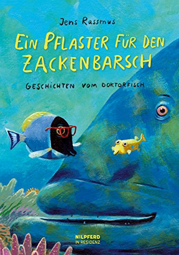 Imagen de archivo de Ein Pflaster fr den Zackenbarsch: Geschichten vom Doktorfisch a la venta por medimops
