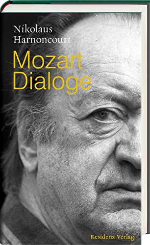 9783701730001: Mozart Dialoge: Gedanken zur Gegenwart der Musik