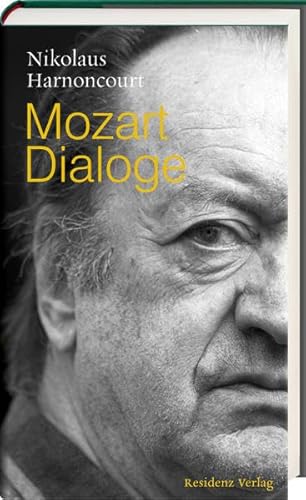 Stock image for Mozart Dialoge: Gedanken zur Gegenwart der Musik for sale by medimops