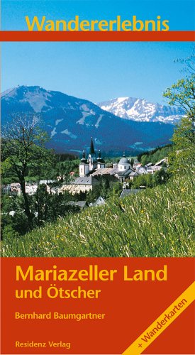 Beispielbild fr Wandererlebnis Mariazeller Land und tscher zum Verkauf von medimops