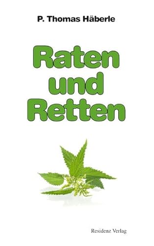Stock image for Raten und Retten: Eine Rckschau nach Jahren praktischer Erfahrung for sale by Antiquariat Nam, UstId: DE164665634