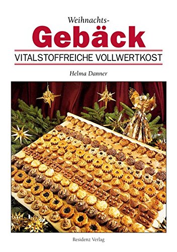 Imagen de archivo de Weihnachtsgebck: Vitalstoffreiche Vollwertkost a la venta por medimops