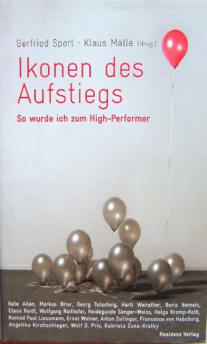 9783701730926: Ikonen Des Aufstiegs: So Wurde Ich Zum High-Performer (German Edition) Hardcover
