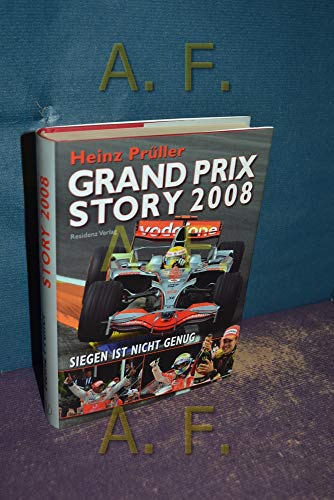 Stock image for Grand Prix Story 2008: Siegen ist nicht genug for sale by medimops