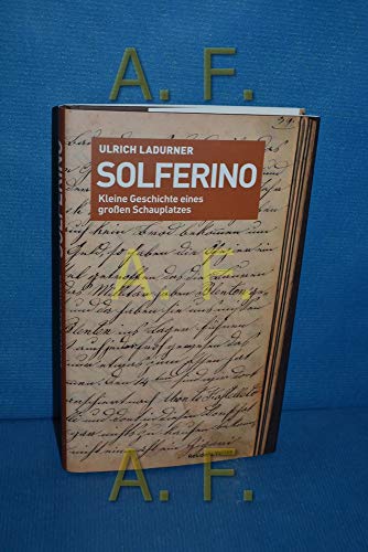 Beispielbild fr Solferino: Kleine Geschichte eines groen Schauplatzes zum Verkauf von medimops