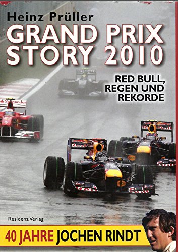 Stock image for Grand Prix Story 2010: Red Bull, Regen und Rekorde for sale by medimops