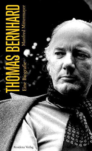 Stock image for Thomas Bernhard: Eine Biografie for sale by medimops
