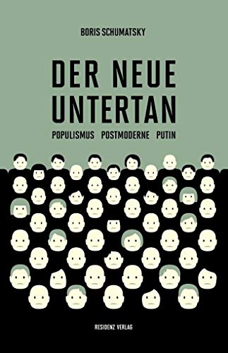 9783701733774: Der neue Untertan: Populismus Postmoderne Putin