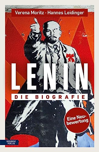 9783701733903: Lenin: Die Biografie. Eine Neubewertung.