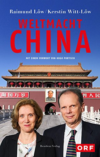 Beispielbild fr Weltmacht China: Mit einem Vorwort von Hugo Portisch zum Verkauf von medimops