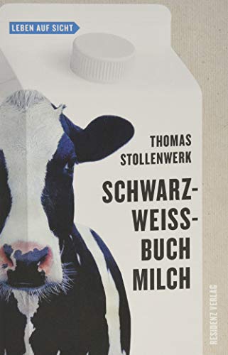 Beispielbild fr Schwarzweibuch Milch (Leben auf Sicht) zum Verkauf von medimops