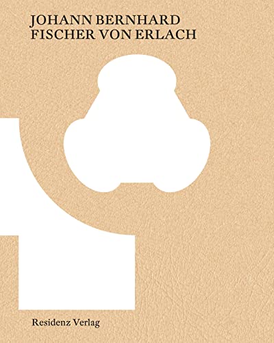 Stock image for Johann Bernhard Fischer von Erlach for sale by Revaluation Books