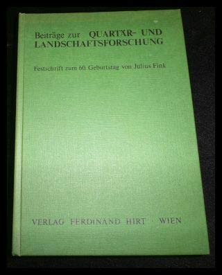 Beispielbild fr Beitrge zur Quartr- und Landschaftsforschung - Festschrift zum 60. Geburtstag von Julius Fink zum Verkauf von medimops