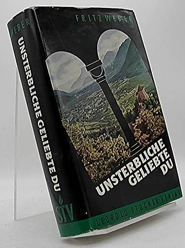 Stock image for Unsterbliche Geliebte Du for sale by Paderbuch e.Kfm. Inh. Ralf R. Eichmann