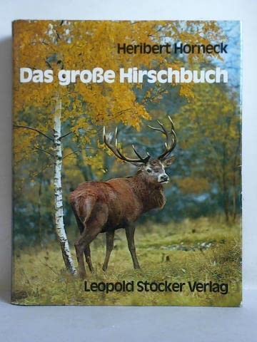 9783702001964: Das grosse Hirschbuch